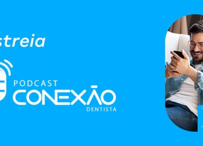 Podcast Conexão Dentista