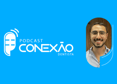 Podcast Conexão Dentista aborda Inteligência Artificial